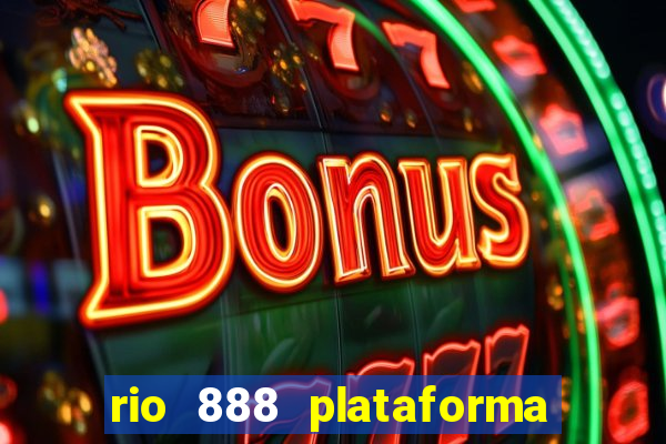 rio 888 plataforma de jogos